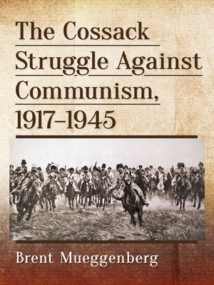 cover image of The Cossack Struggle Against Communism, 1917-1945